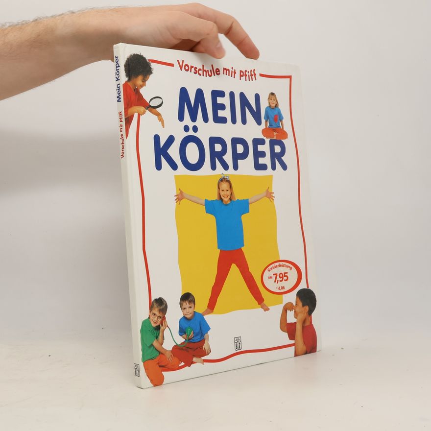 Autorenkollektiv Vorschule mit Pfiff. Mein Körper