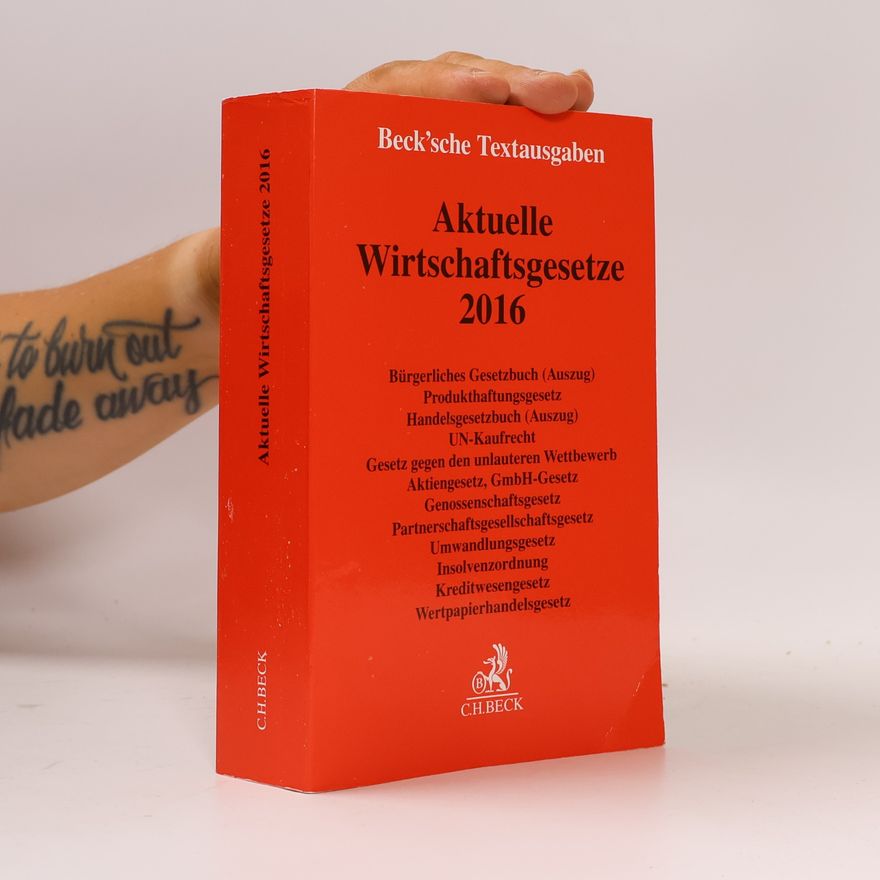 Various authors Beck'sche Textausgaben: Aktuelle Wirtschaftsgesetze 2016: Rechtsstand: 8. Oktober 2015