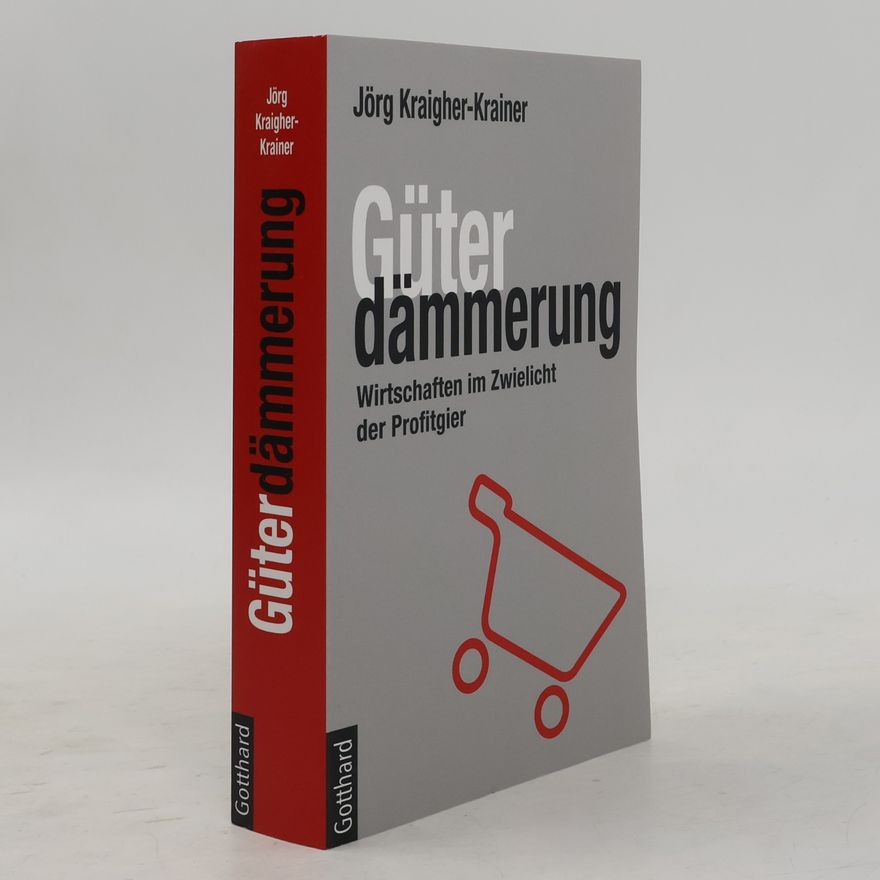 Jörg Kraigher-Krainer Güterdämmerung