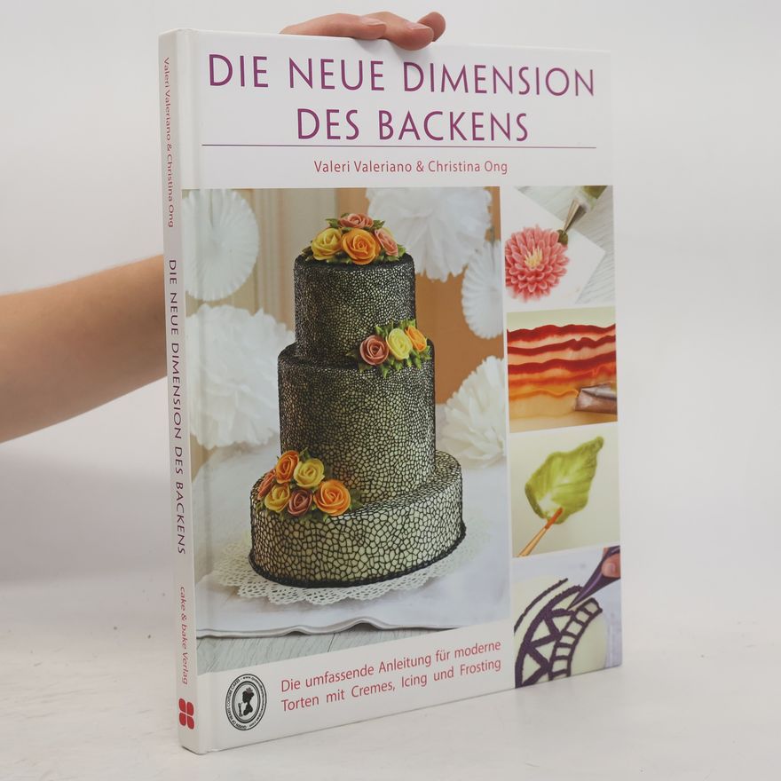 Valeri Valeriano Die neue Dimension des Backens