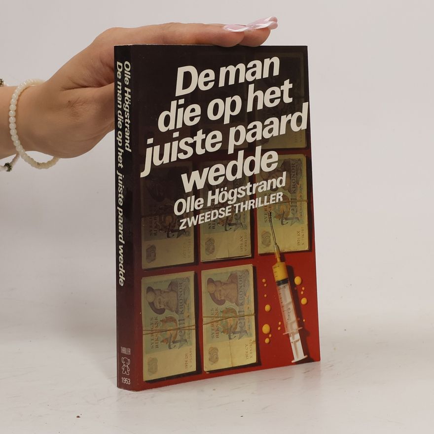 Olle Högstrand De man die op het juiste paard wedde