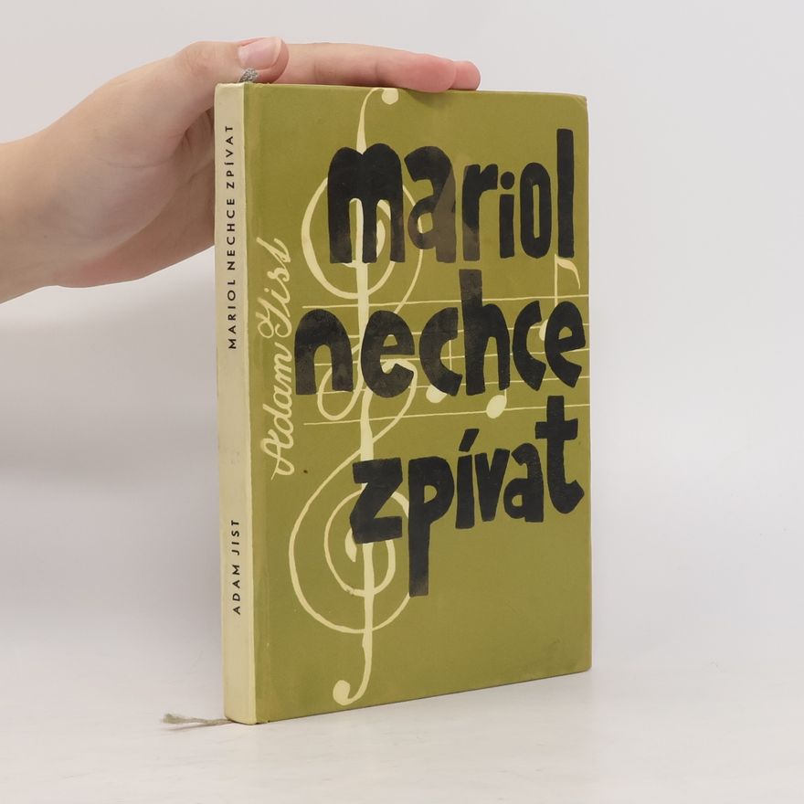 Adam Jist Mariol nechce zpívat