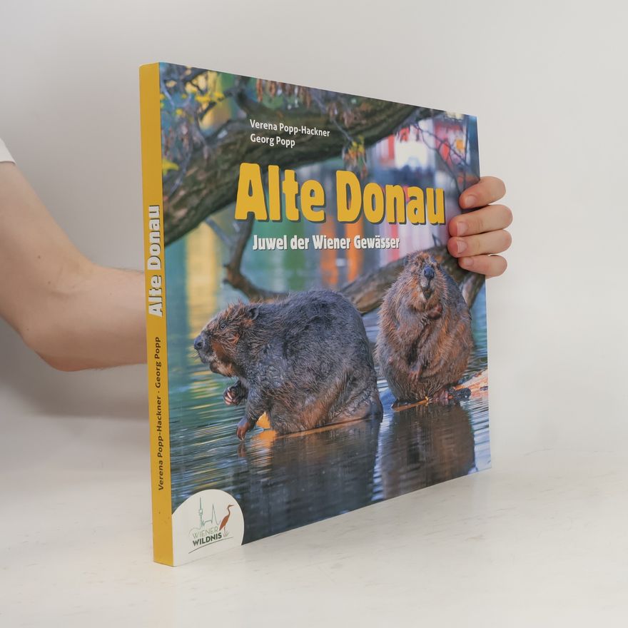 Autorenkollektiv ALTE DONAU. Juwel der Wiener Gewässer