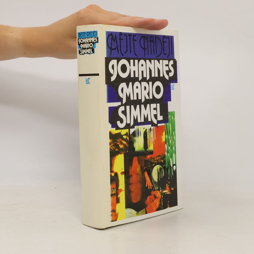 Johannes Mario Simmel Mějte naději