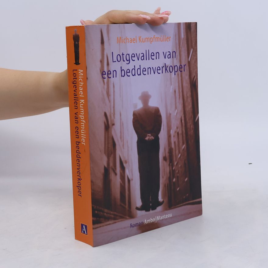 Michael Kumpfmüller Lotgevallen van een beddenverkoper