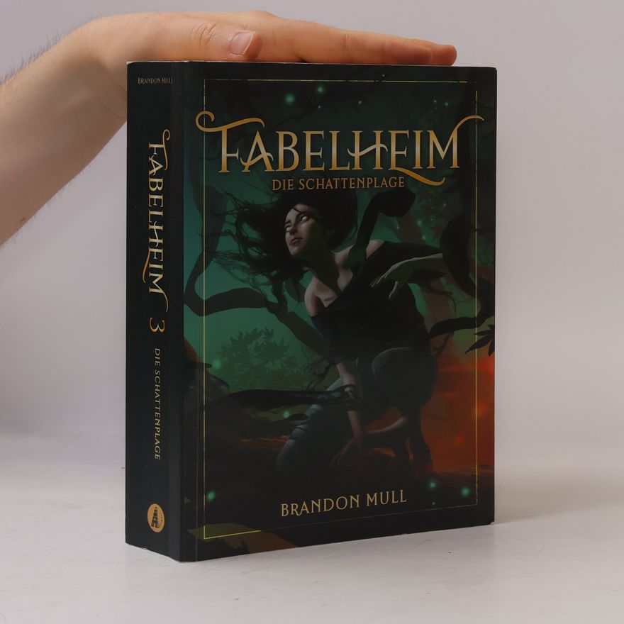 Brandon Mull Fabelheim Band 3