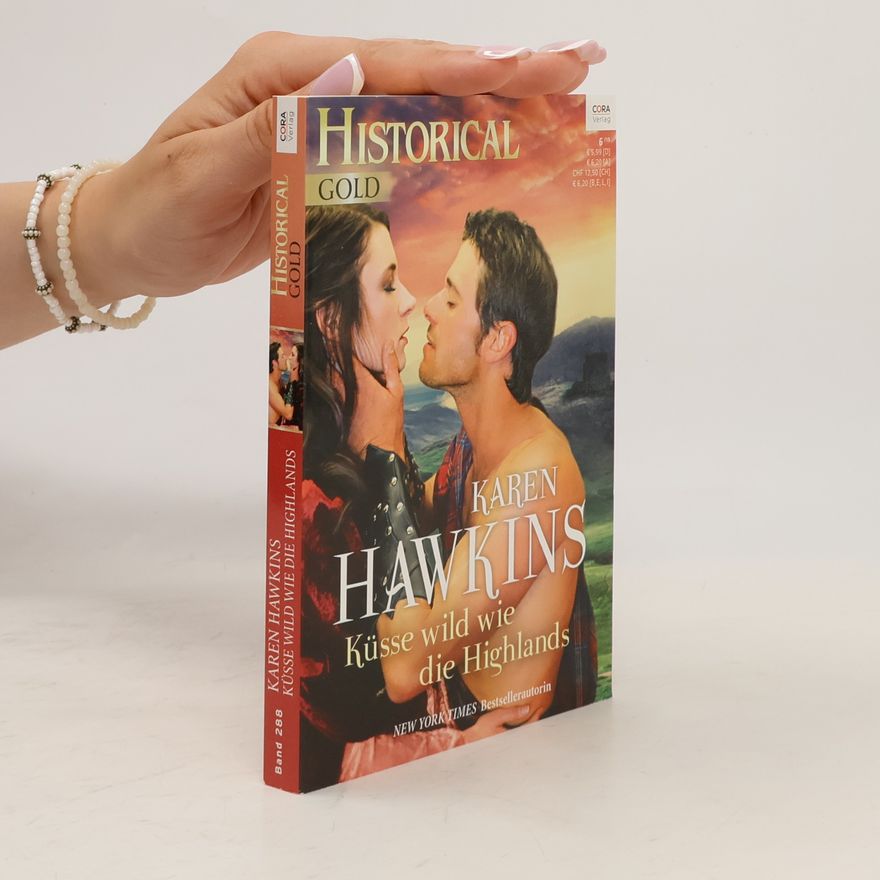 Karen Hawkins Historical Gold Bd. 288. Küsse wild wie die Highlands