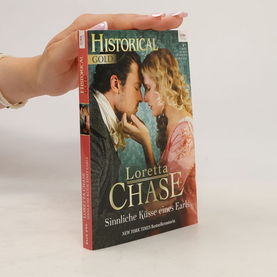 Loretta Lynda Chase Historical Gold Bd. 290. Sinnliche Küsse eines Earls