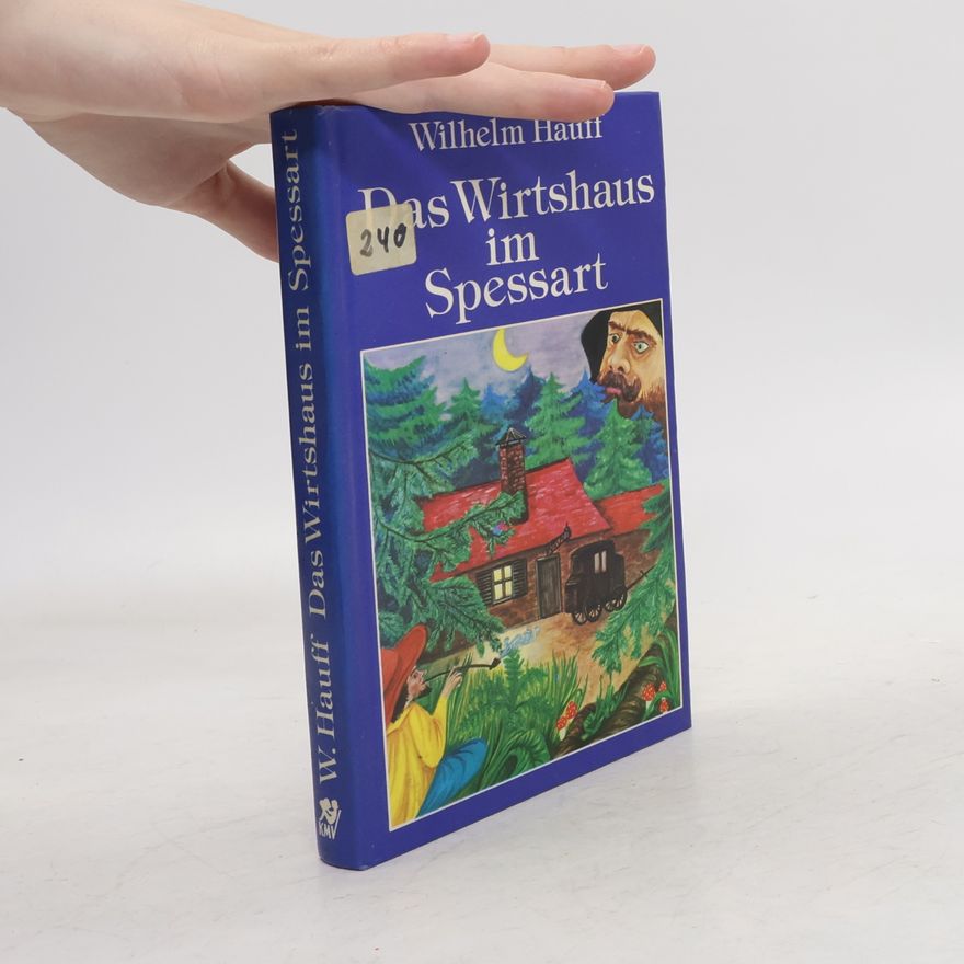 Wilhelm Hauff Das Wirtshaus im Spessart