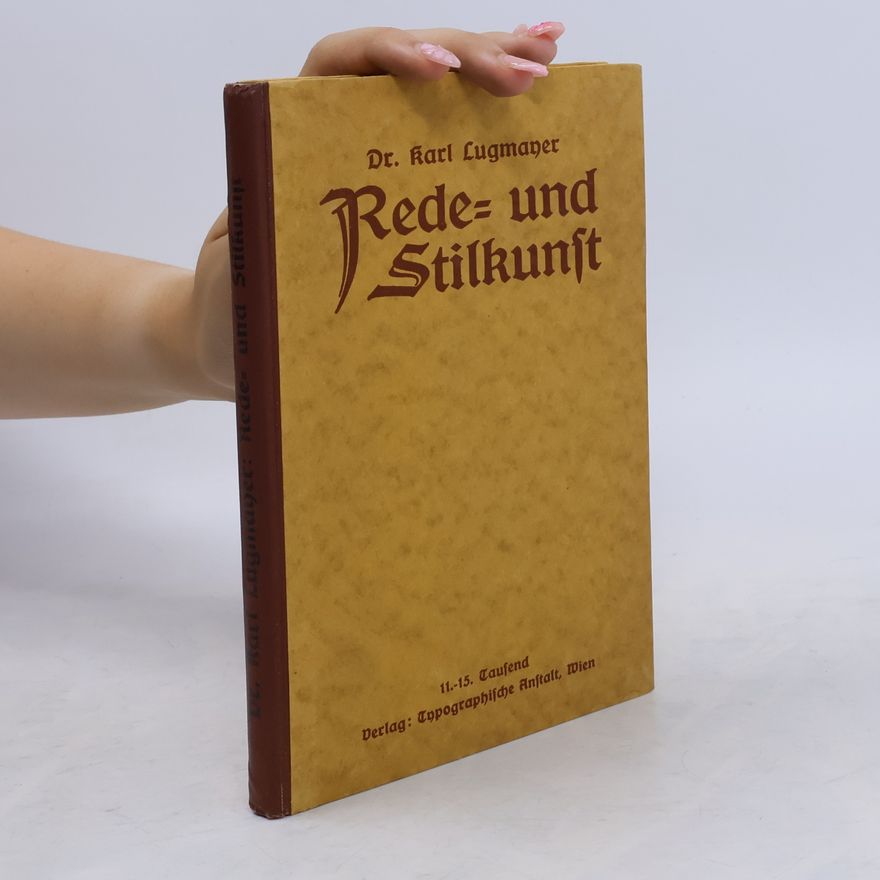 Karl Lugmayer Rede- und Stilkunst