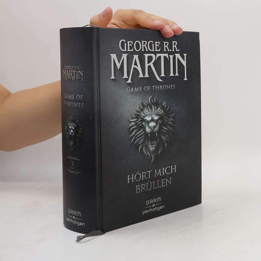 George R. R. Martin Hört mich brüllen