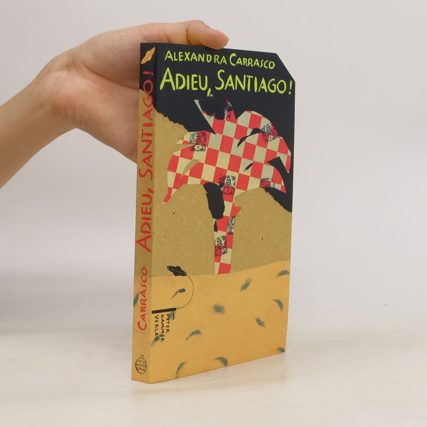 Alexandra Carrasco Adieu, Santiago!