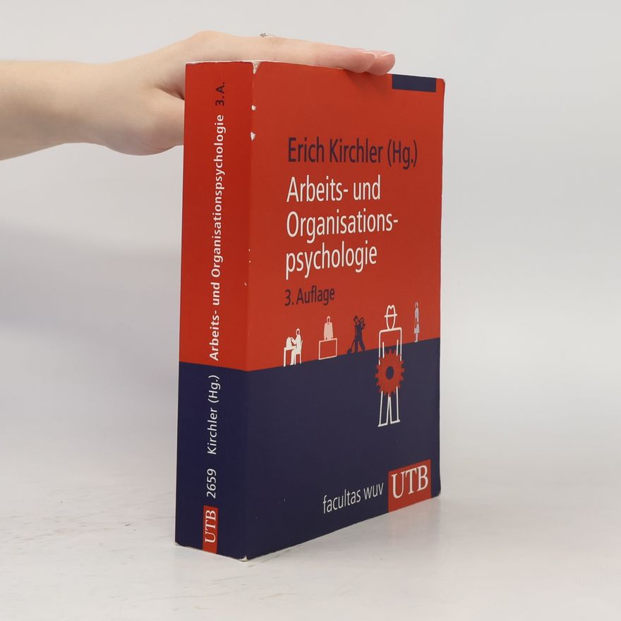 Erich Kirchler Arbeits- und Organisationspsychologie
