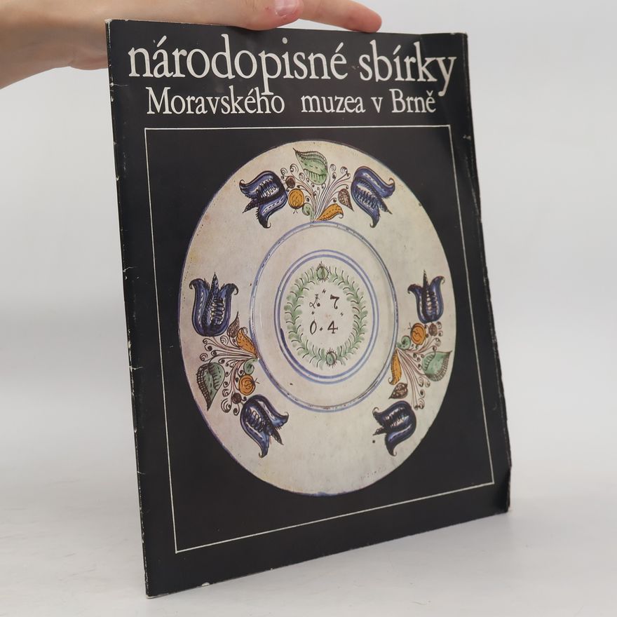 Eva Vecerková Národopisné sbírky Moravského muzea v Brně