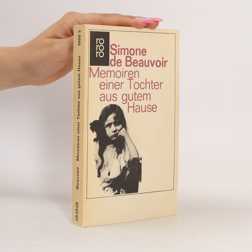 Simone de Beauvoir Memoiren einer Tochter aus gutem Hause