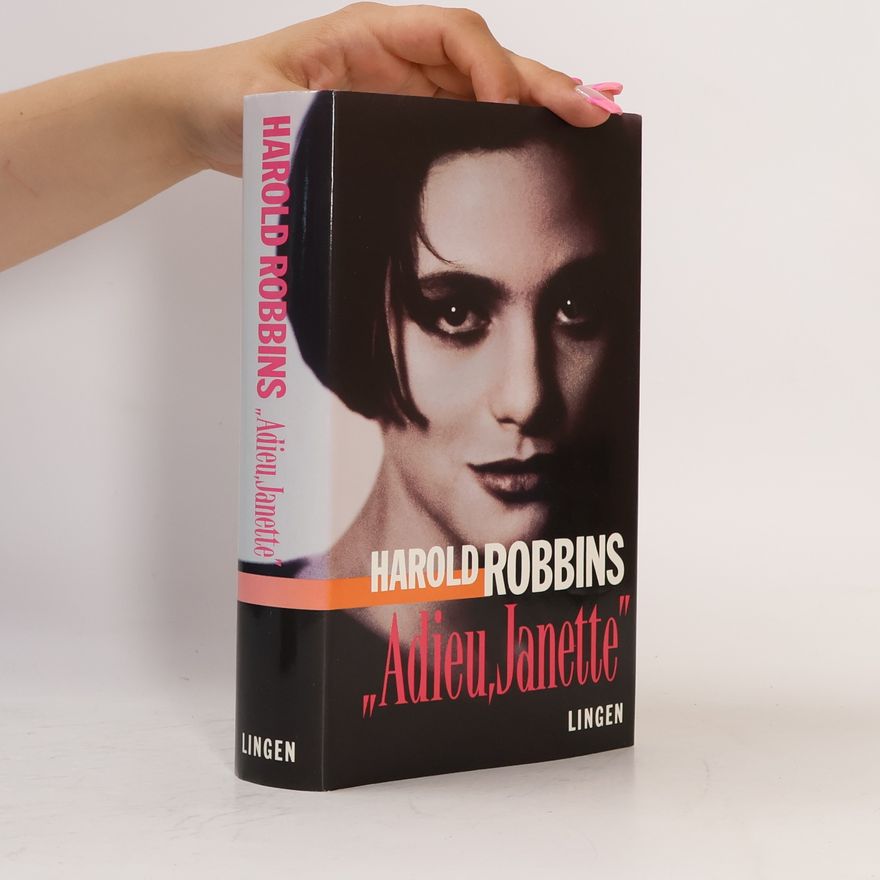 Harold Robbins Adieu, Janette