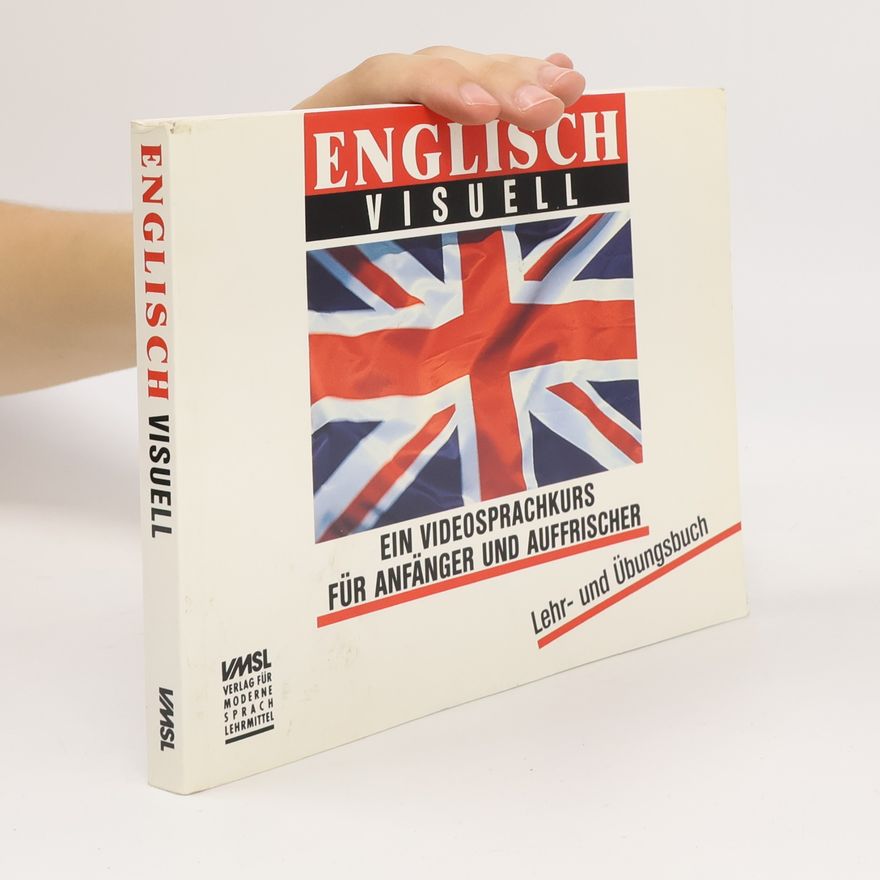 Autorenkollektiv Englisch Visuell. Ein Videosprachkurs Für Anfänger und Auffrischer