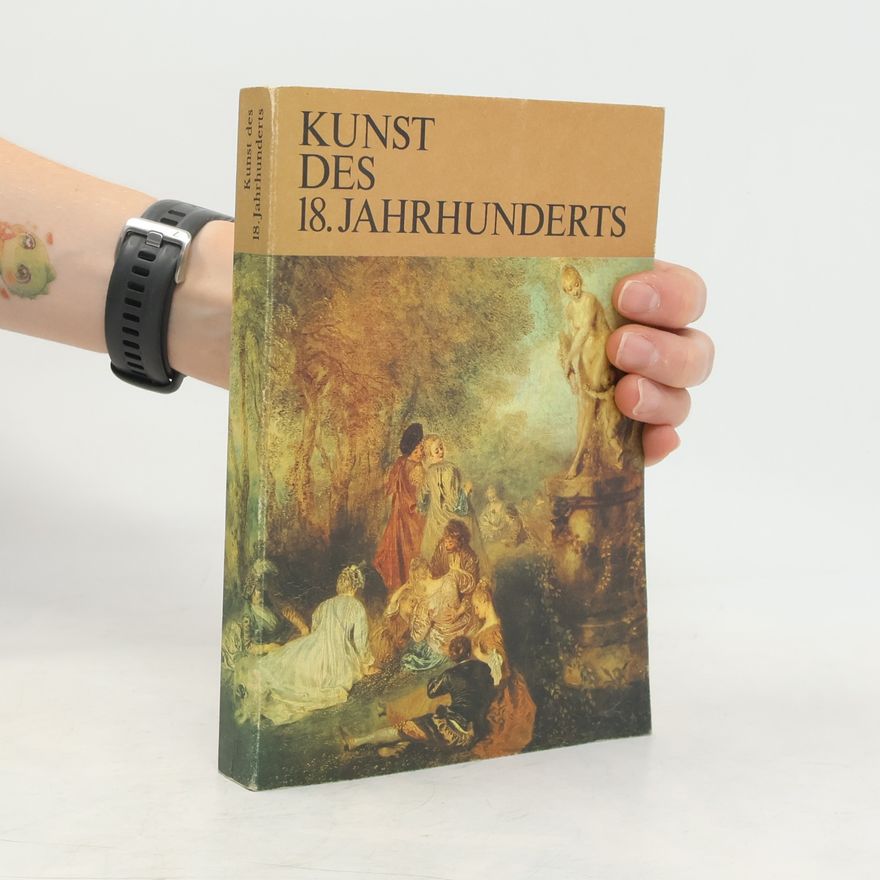Autorenkollektiv Kunst des 18. Jahrhunderts