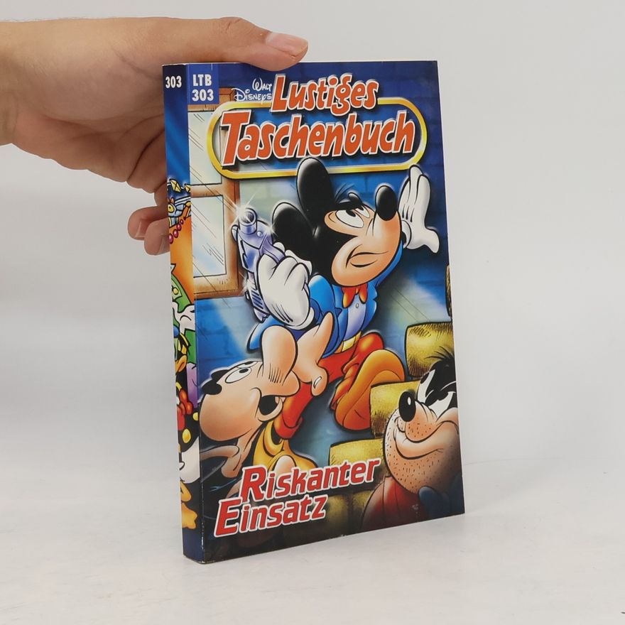 Walt Disney Lustiges Taschenbuch 303. Riskanter Einsatz