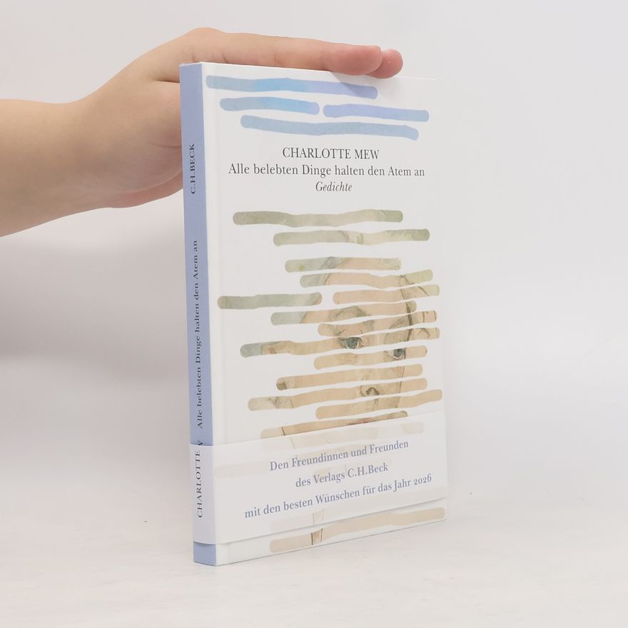Charlotte Mary Mew Textura: Alle belebten Dinge halten den Atem an