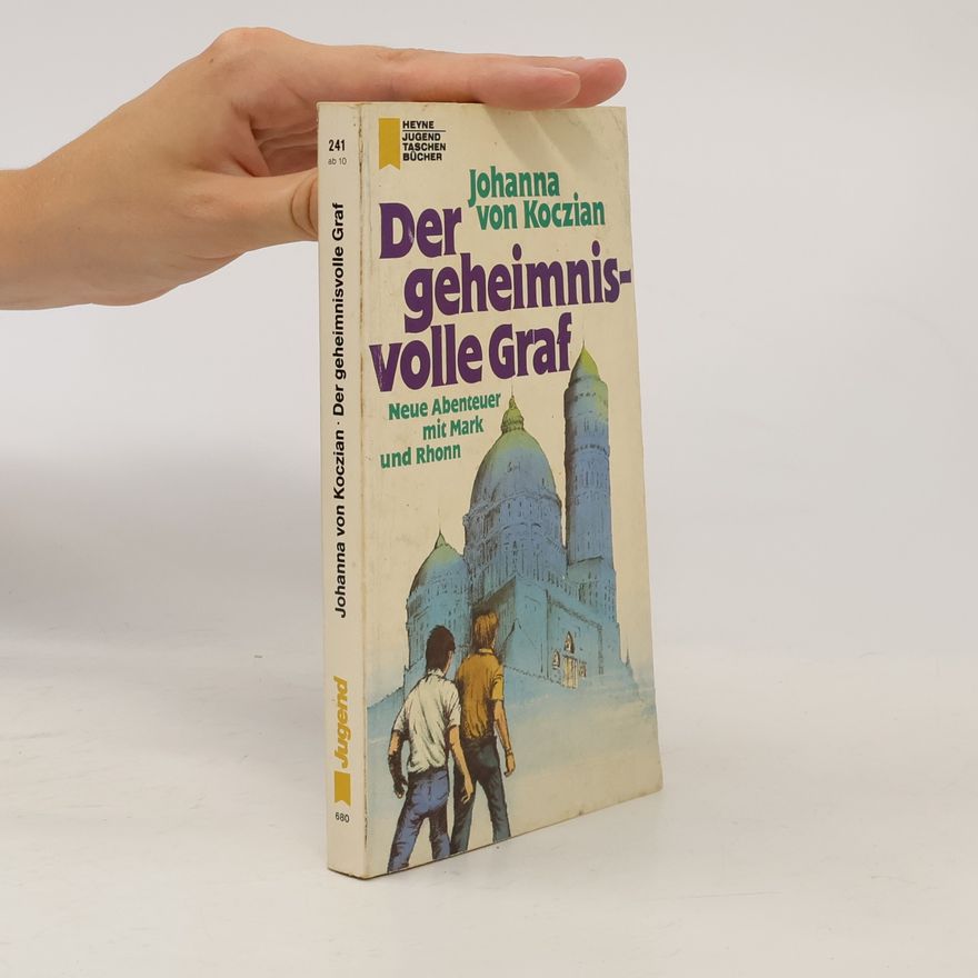 Johanna von Koczian Heyne Jugend Taschen Bücher - 241: Der geheimnisvolle Graf. Neue Abenteuer mit Mark und Rhonn