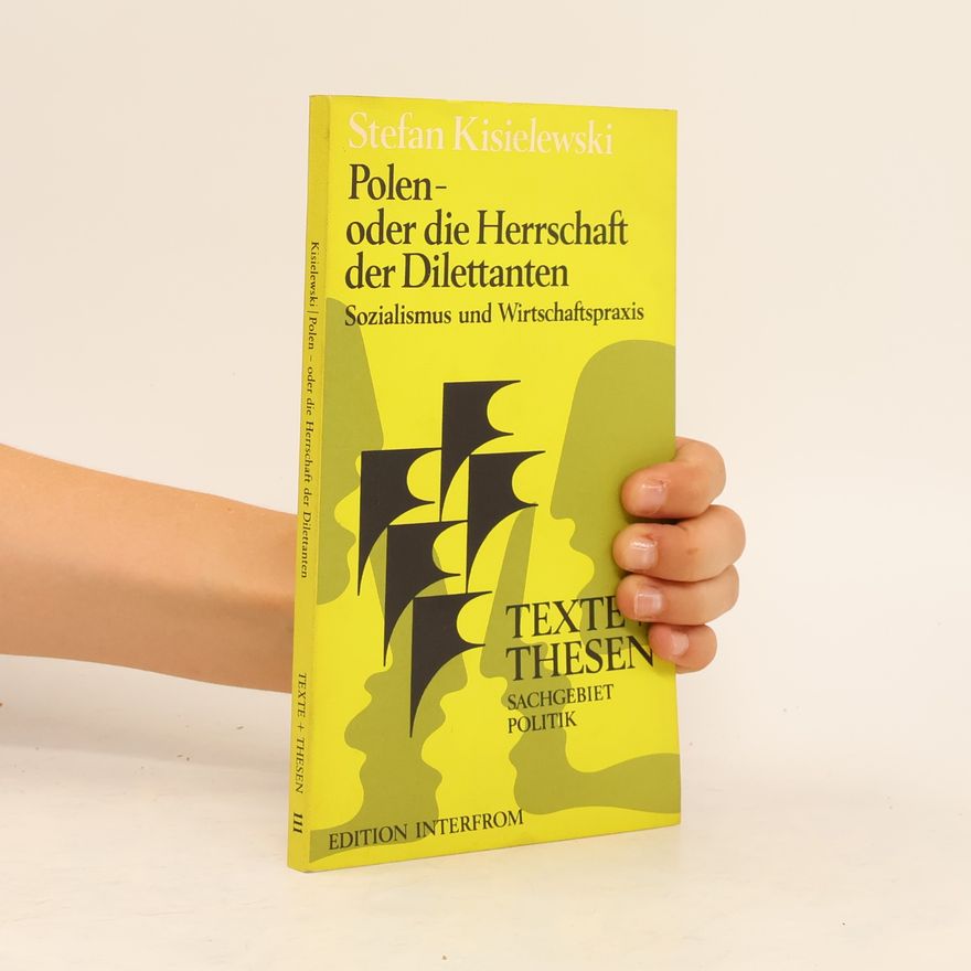 Stefan Kisielewski Polen oder die Herrschaft der Dilettanten
