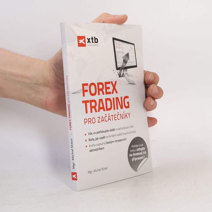 Michal Stibor Forex Trading pro začátečníky