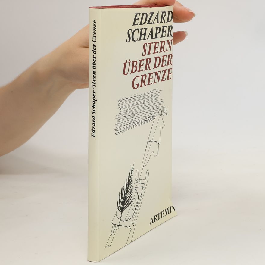 Edzard Schaper Stern über der Grenze