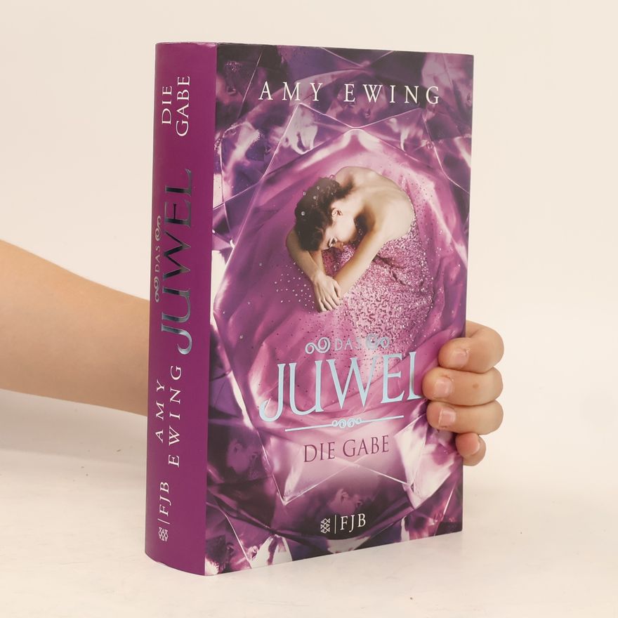Amy Ewing Das Juwel: Die Gabe