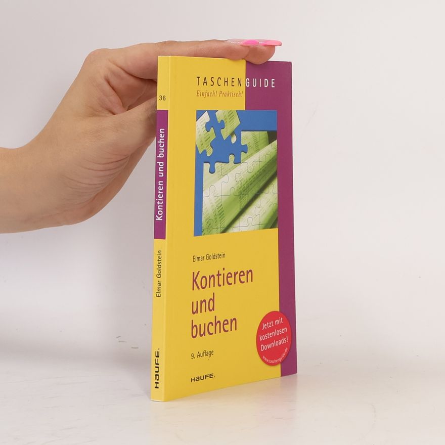Elmar Goldstein Haufe TaschenGuide - 36: Kontieren und buchen - 9. Auflage