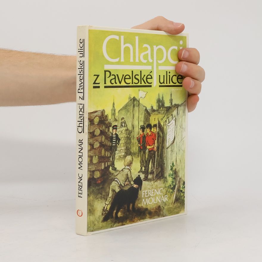 Ferenc Molnár Chlapci z Pavelské ulice