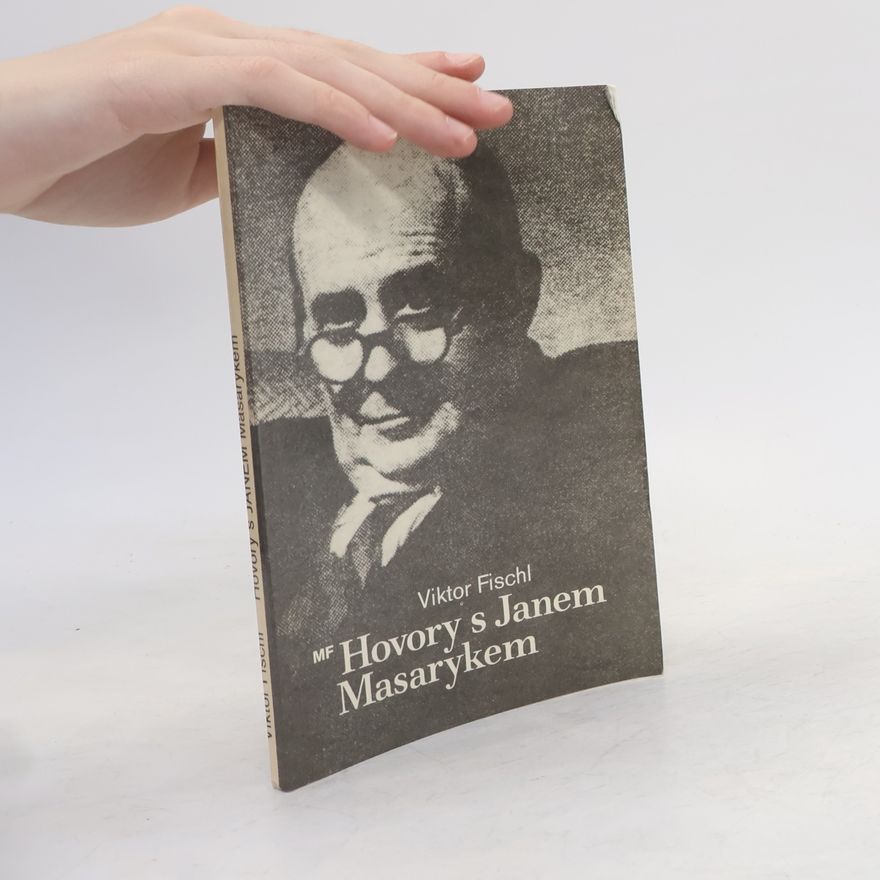 Viktor Fischl Hovory s Janem Masarykem