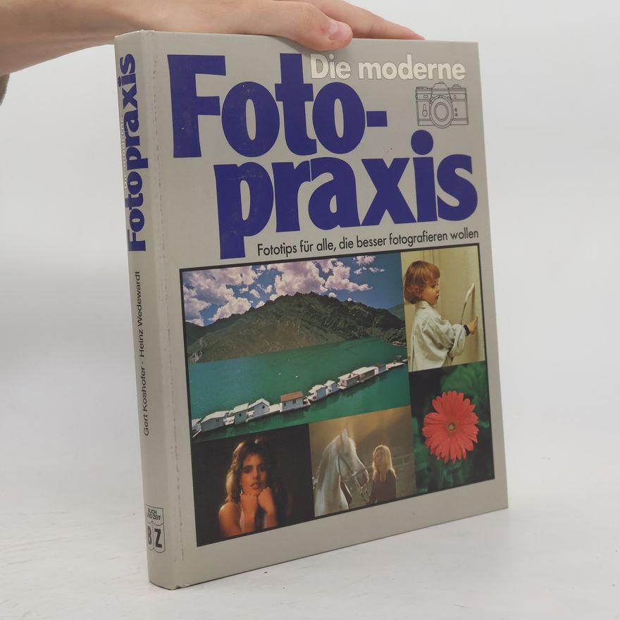 Kolektiv autorů Die moderne Fotopraxis