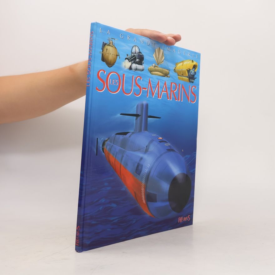 Emilie Beaumont La Grande Imagerie: Les sous-marins