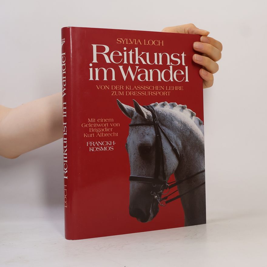 Sylvia Loch Reitkunst im Wandel