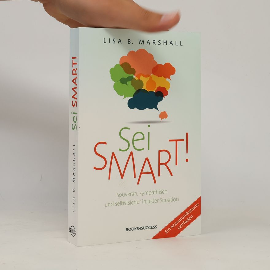 Lisa B. Marshall Sei smart!