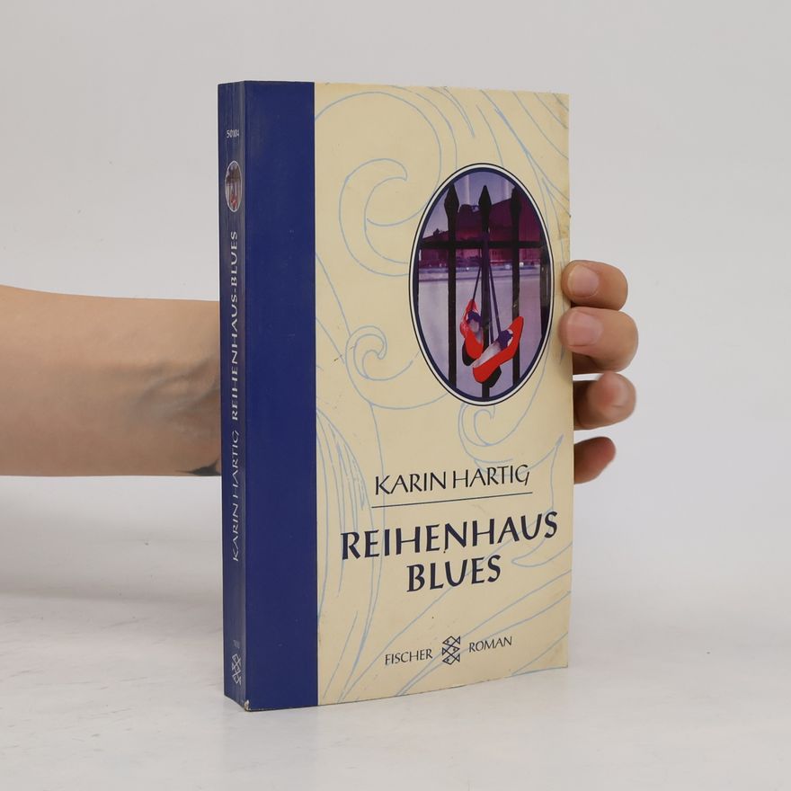 Karin Hartig Reihenhaus-Blues