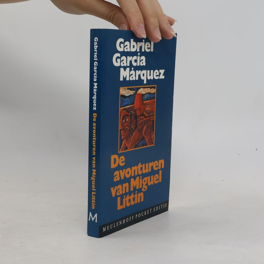 Gabriel García Márquez Pocket editie: De avonturen van Miguel Littín