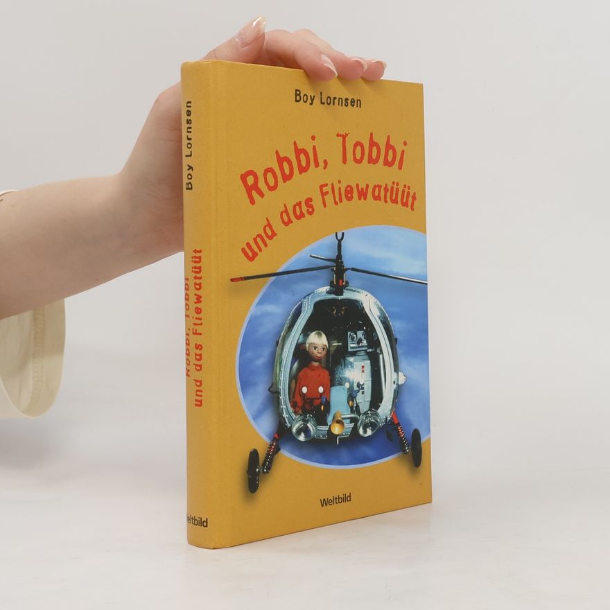 Boy Lornsen Robbi, Tobbi und das Fliewatüüt