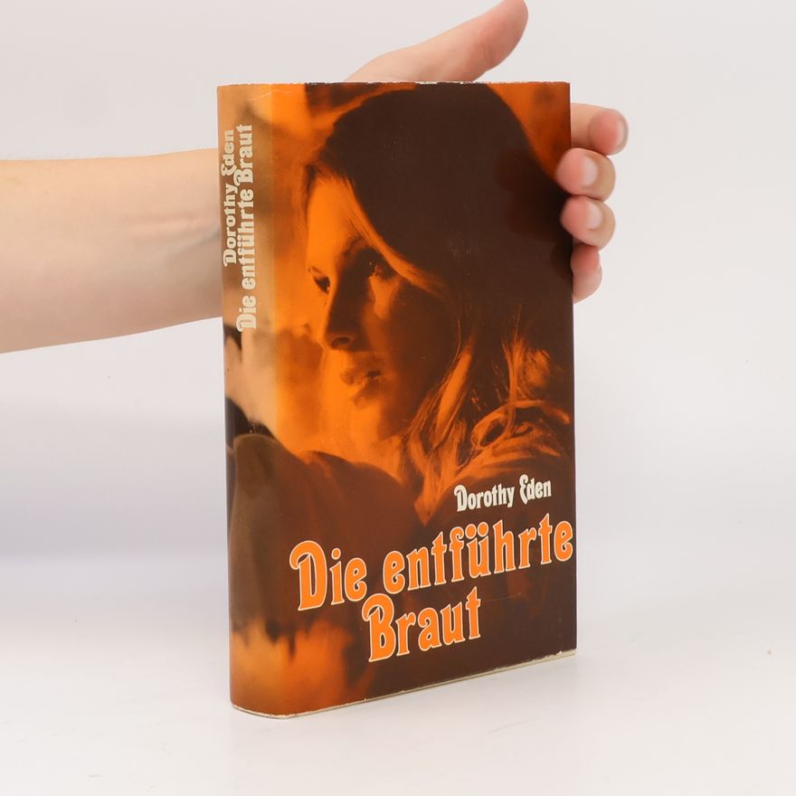 Dorothy Eden Die entführte Braut