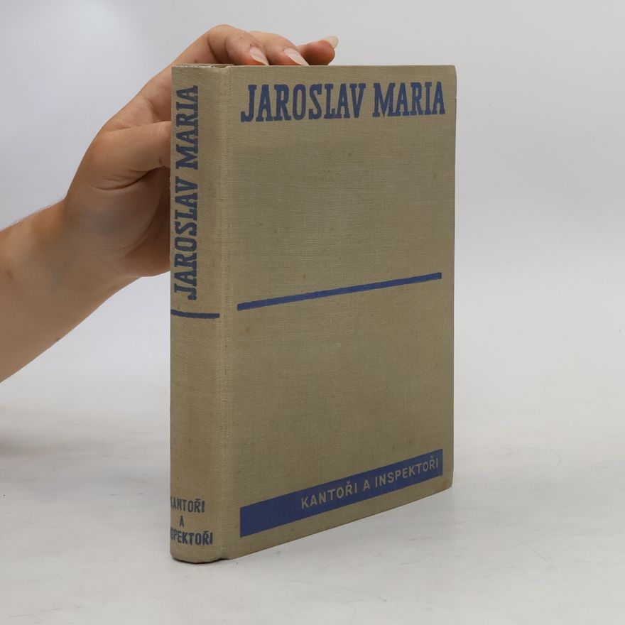 Jaroslav Maria Kantoři a inspektoři