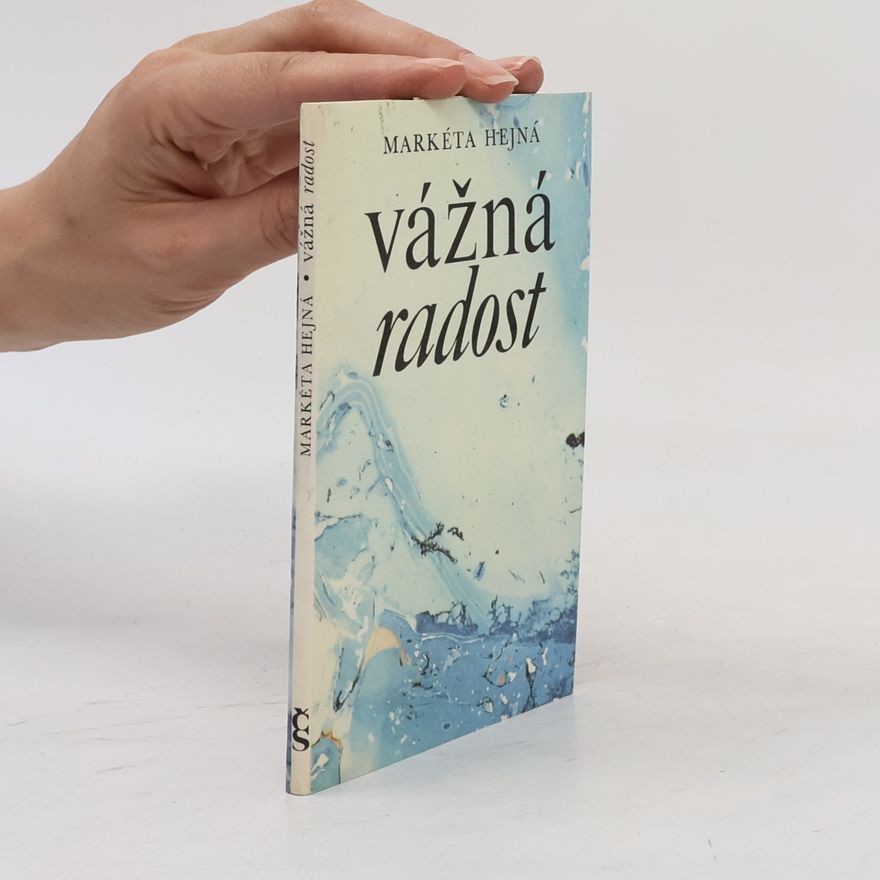 Markéta Hejná Vážná radost