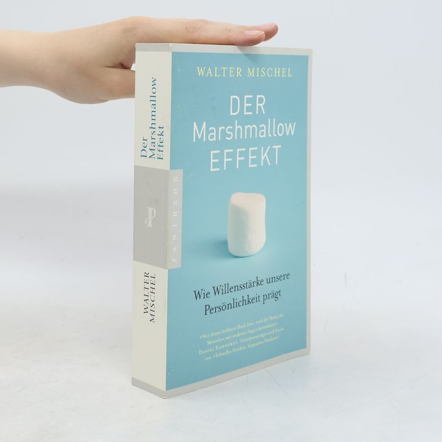 Walter Mischel Der Marshmallow-Effekt