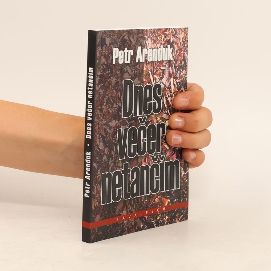 Petr Arenduk Dnes večer netančím