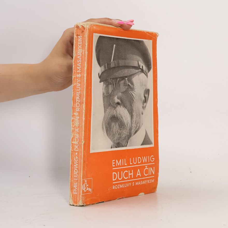Emil Ludwig Duch a čin. Rozmluvy s Masarykem