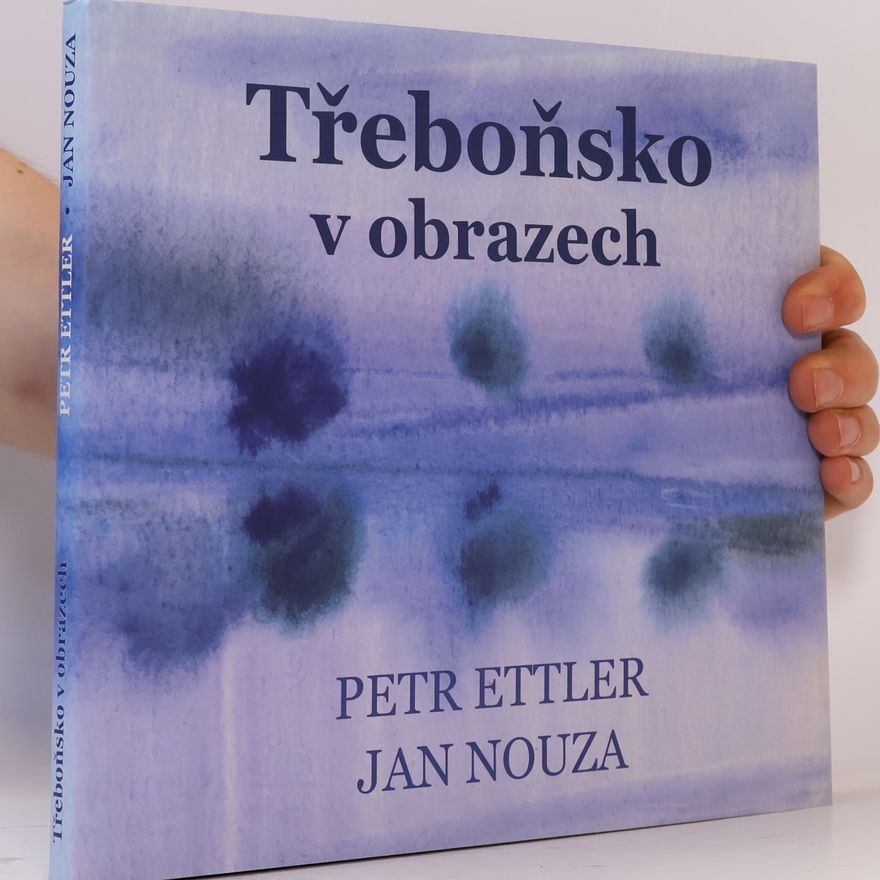 Petr Ettler Třeboňsko v obrazech