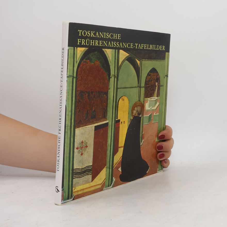 Miklós Boskovits Toskanische Frührenaissance-Tafelbilder