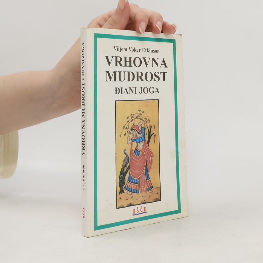 Viljem Voker Etkinson Vrhovna mudrost