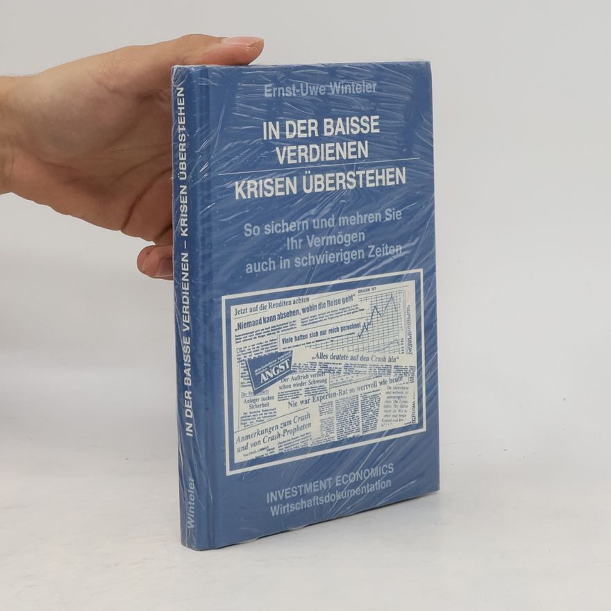 Ernst-Uwe Winteler In der Baisse verdienen. Krisen Überstehen