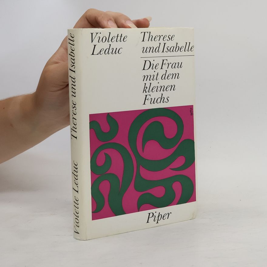 Violette Leduc Therese und Isabelle